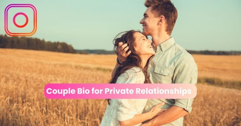 Couple Bio for Private Relationships