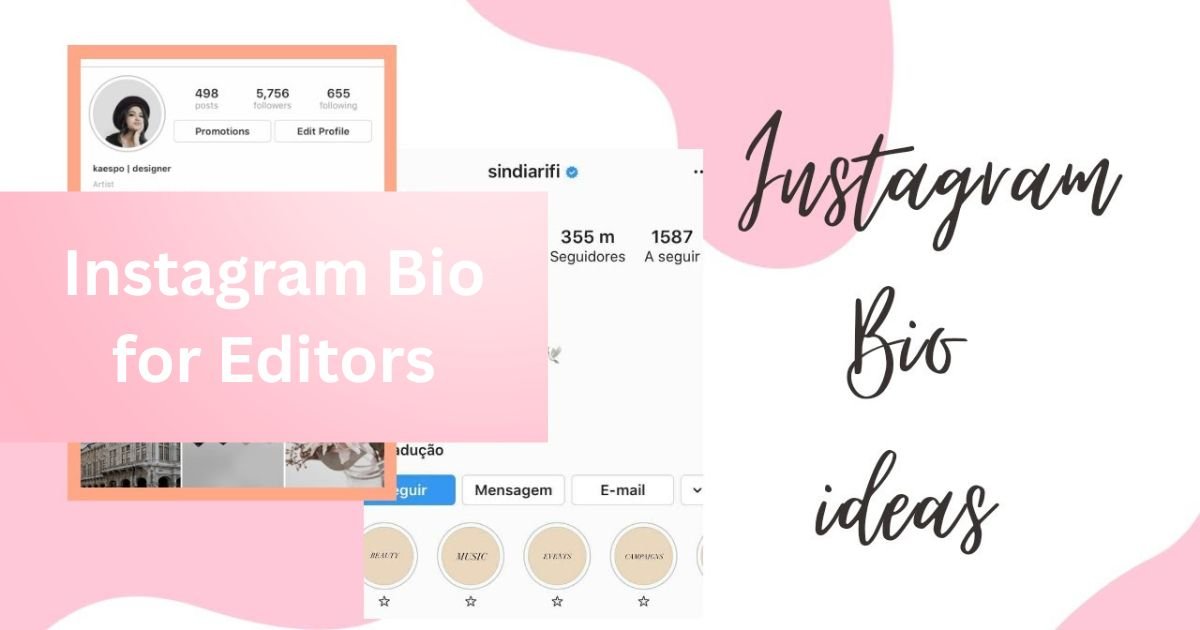 Instagram Bio for Editors