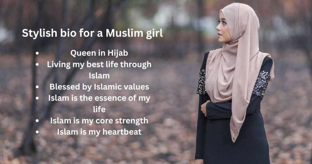 Stylish bio for a Muslim girl
