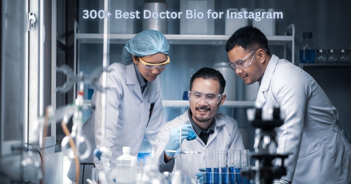 300+ Best Doctor Bio for Instagram