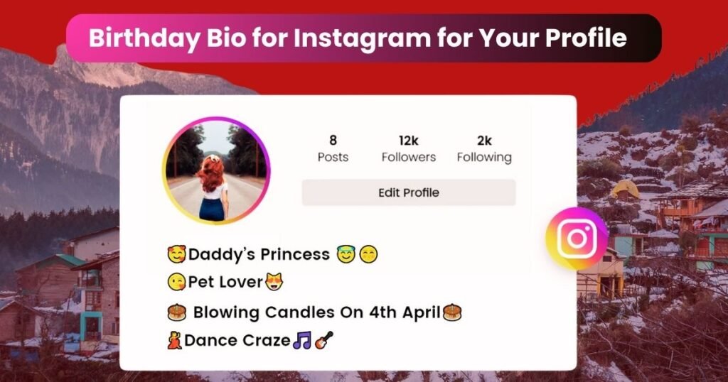 Birthday Bio for Instagram for Your Profile