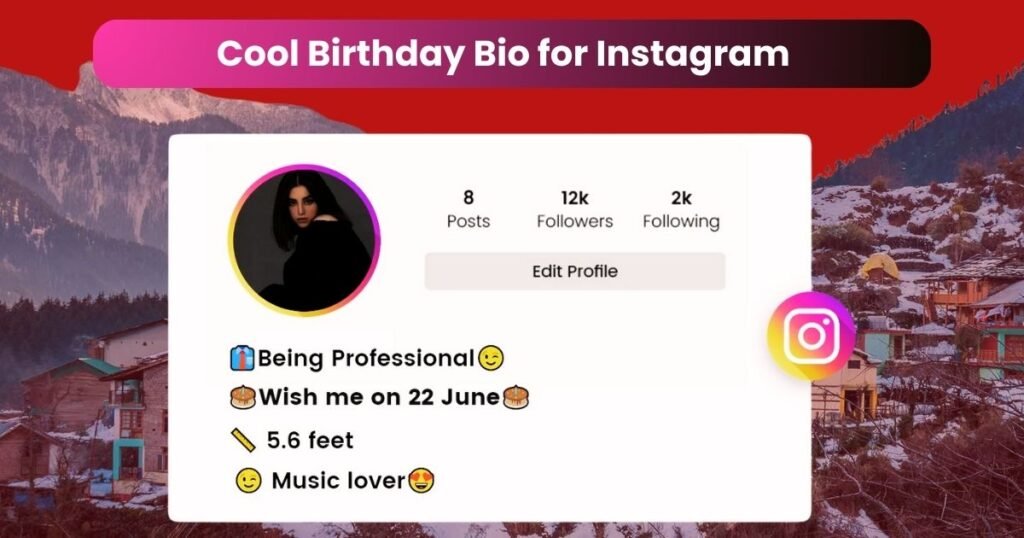 Cool Birthday Bio for Instagram
