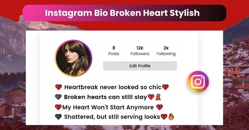 Instagram Bio Broken Heart Stylish