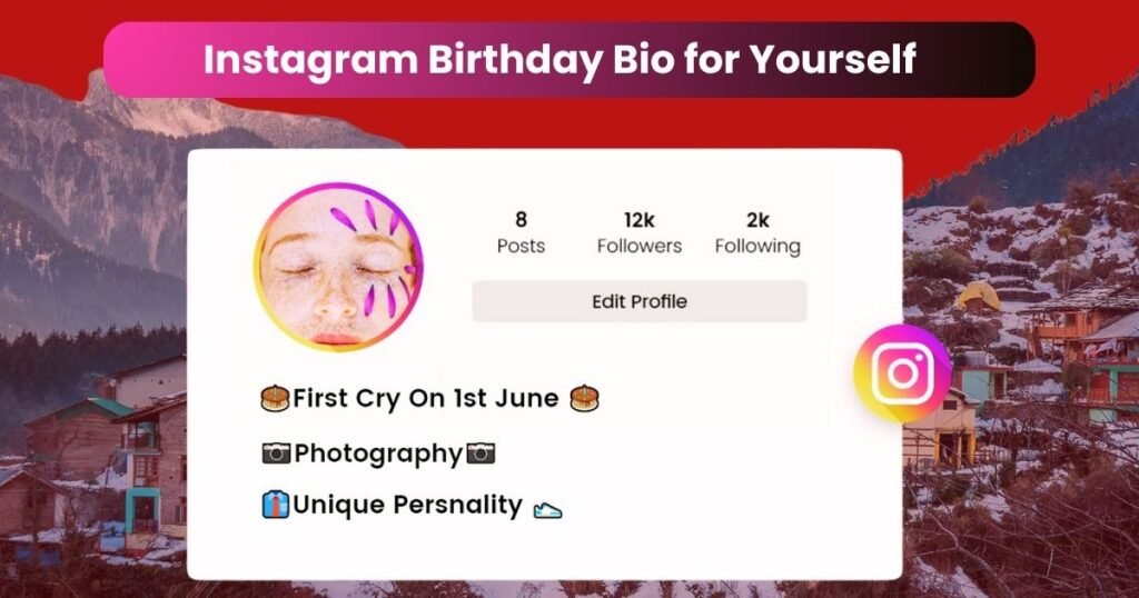 Instagram Birthday Bio for Yourself