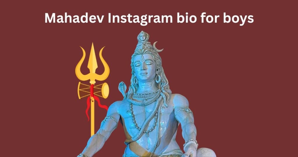 Mahadev Instagram bio for boys