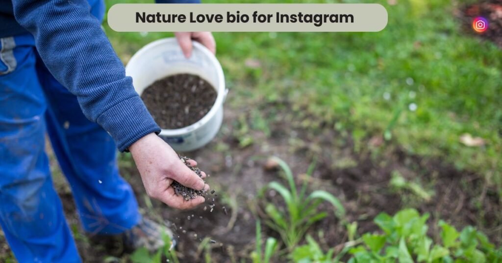 Nature Love bio for Instagram