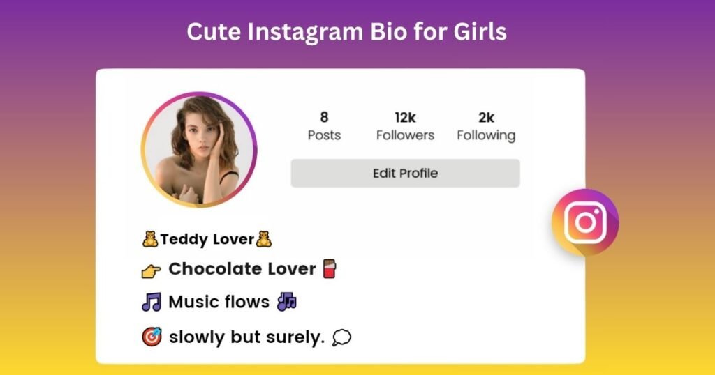 Cute Instagram Bio for Girls