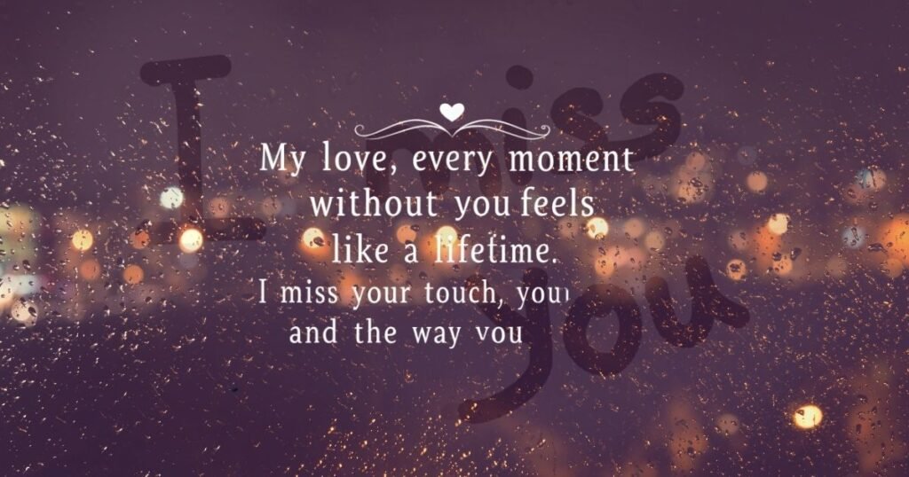 Romantic I Miss You Messages for Girlfriend