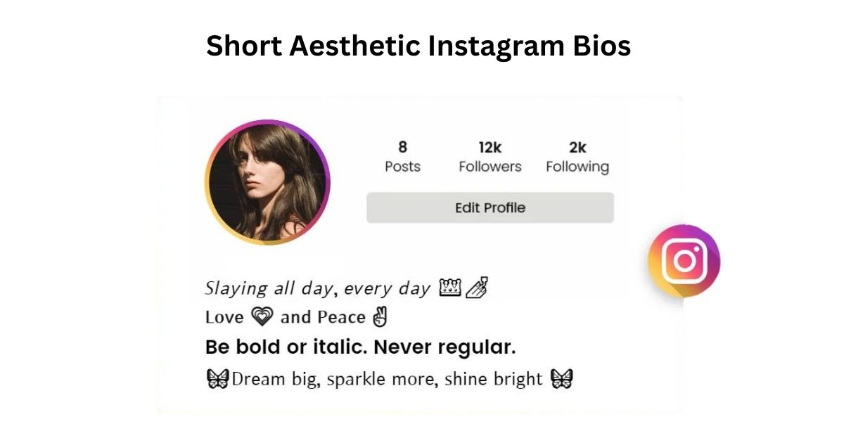 Short Aesthetic Instagram Bios 2025 
