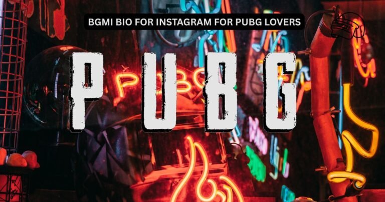 BGMI Bio For Instagram For PUBG Lovers