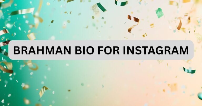 Best 110+ Brahman Bio For Instagram That Celebrate Your Heritage 2025