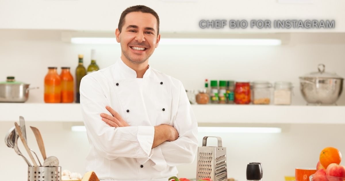 Chef Bio for Instagram Captions 2025