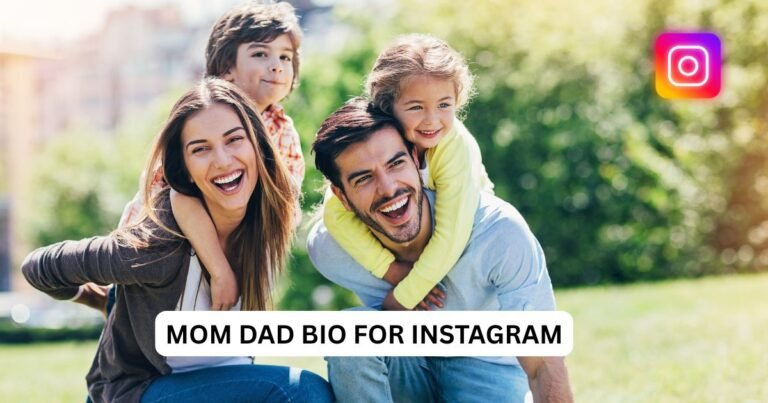200+ Mom Dad Bio for Instagram - Instagram Bio for Mom Dad Lover