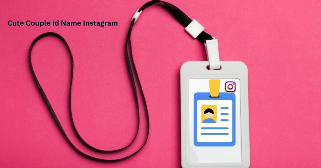 Cute Couple Id Name Instagram