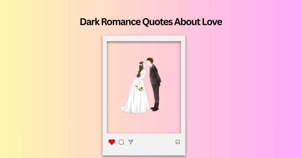 Dark Romance Quotes About Love