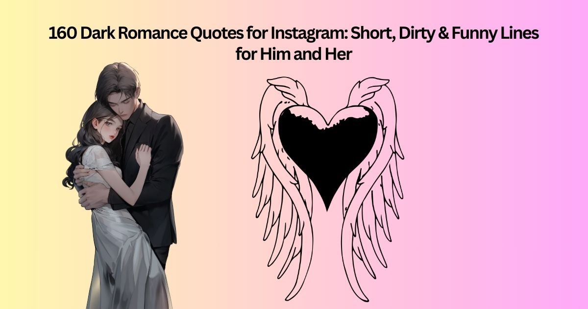 Dark Romance Quotes for Instagram