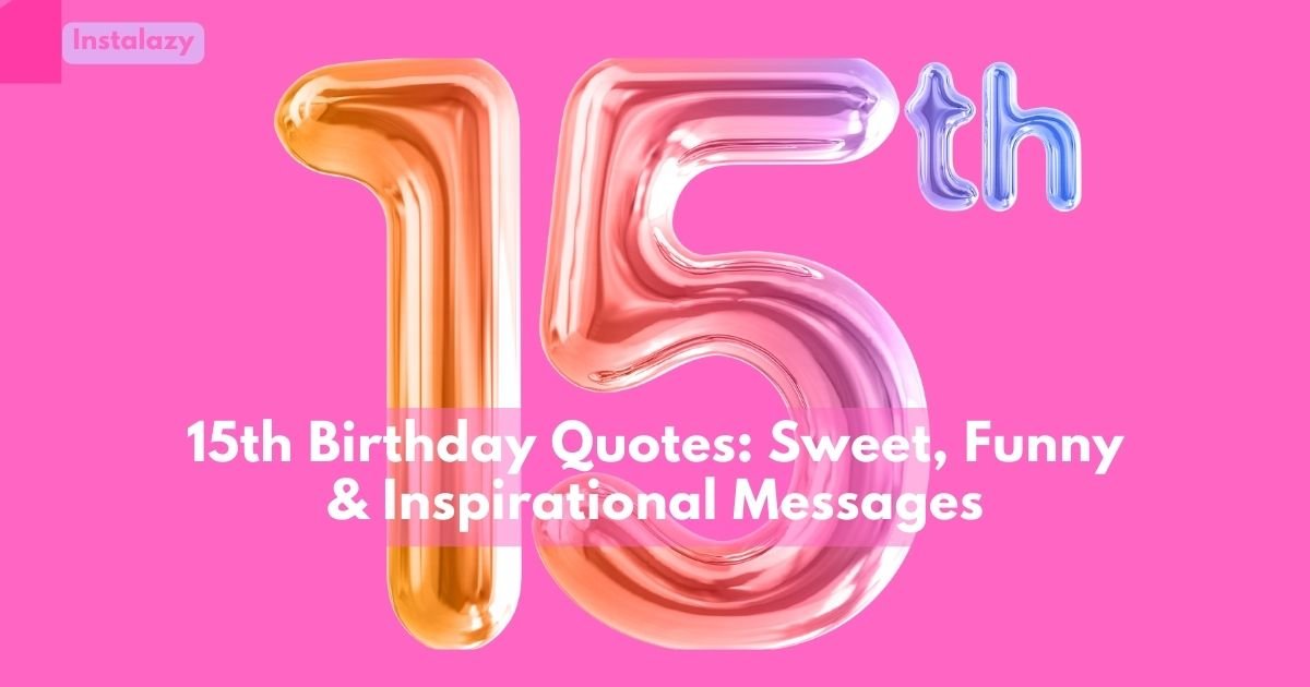 15th Birthday Quotes