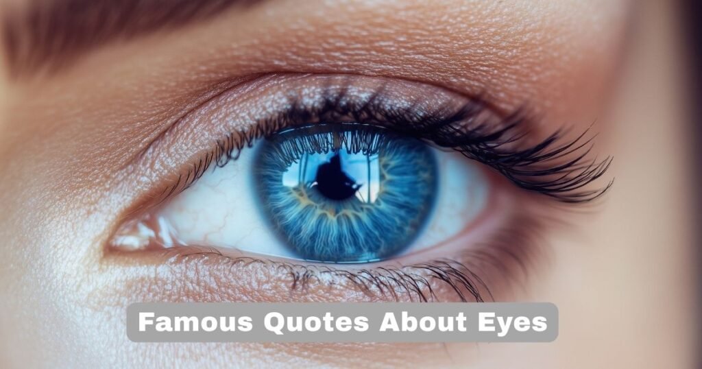 Famous Quotes About Eyes