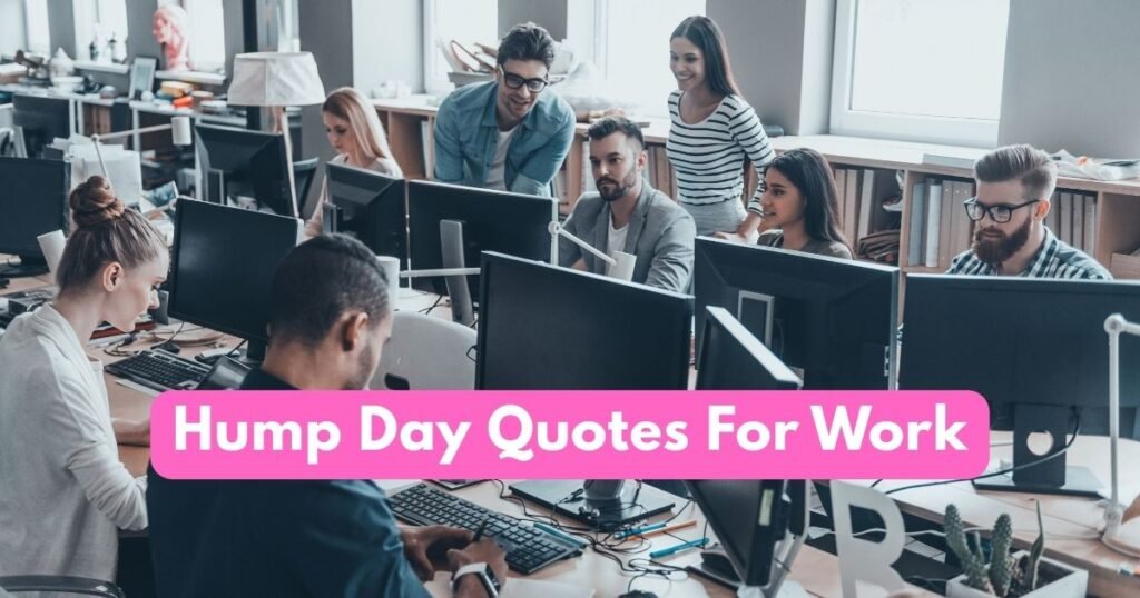 Hump Day Quotes For Work