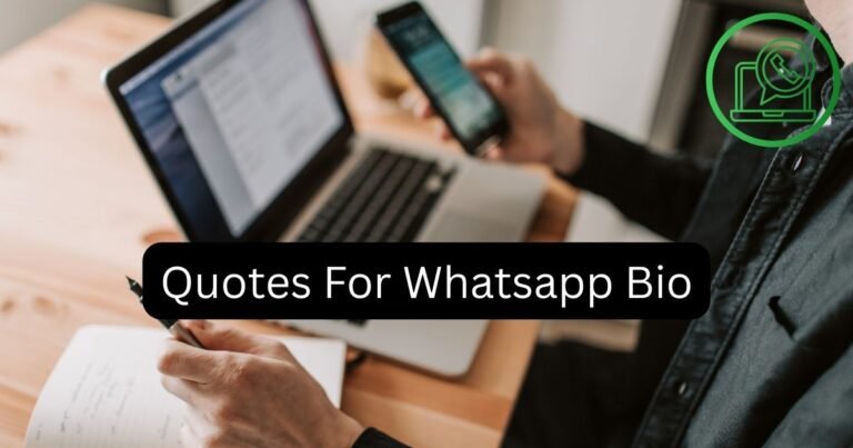 Quotes For Whatsapp Bio
