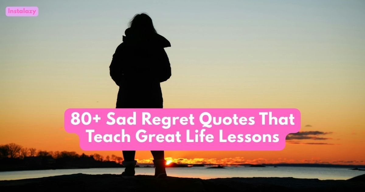 Sad Regret Quotes