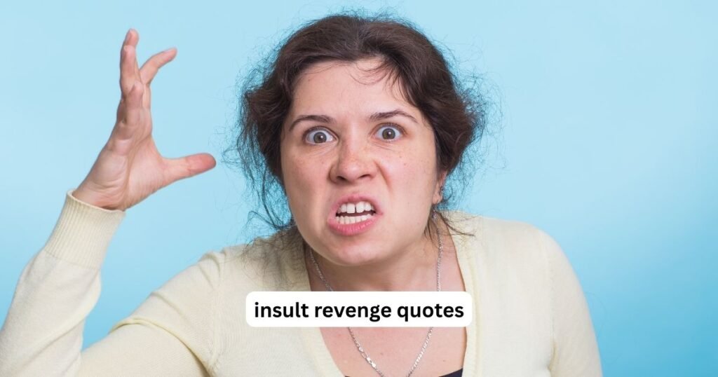 insult revenge quotes